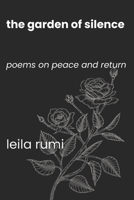 The Garden of Silence: Poems on Peace and Return B0G5FP7TWV Book Cover