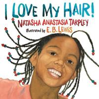 I Love My Hair! 0316523755 Book Cover