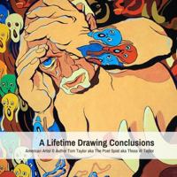 A Lifetime Drawing Conclusions 138703720X Book Cover