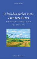 Je fais danser les mots: Zatańczę słowa (Le Scribe Harmattan) 2336505207 Book Cover