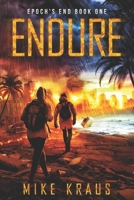 ENDURE: Epoch’s End Book 1 B0BJ854ZQM Book Cover