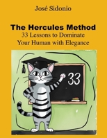 The Hercules Method: 33 Lessons to Master Your Human with Elegance B0DR9CFCPT Book Cover