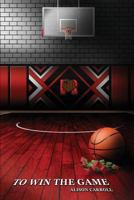 To Win The Game 1482545233 Book Cover