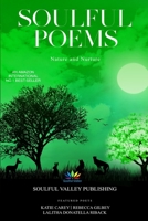 Soulful Poems: Nature and Nurture 1068540389 Book Cover
