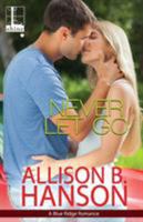 Never Let Go 1616509651 Book Cover