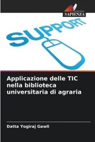 Applicazione delle TIC nella biblioteca universitaria di agraria (Italian Edition) 3330521430 Book Cover