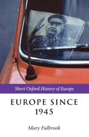 Europe since 1945 0198731787 Book Cover
