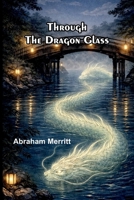 Through the Dragon Glass 9378419631 Book Cover