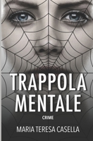 Trappola mentale B0C5GK544J Book Cover