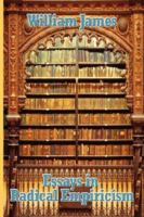 Essays in Radical Empiricism 1508922152 Book Cover