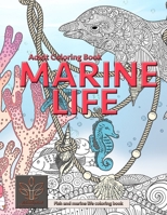 MARINE LIFE Adult Coloring Book. Fish and marine life coloring book: Relaxing adult coloring B08XRXQ2RH Book Cover