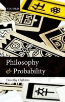 Philosophy & Probability 0199661820 Book Cover