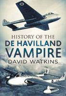 History of the de Havilland Vampire 1781556164 Book Cover