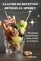 Le Livre de Recettes Artisan a l'Aperçu (French Edition) 1836870051 Book Cover
