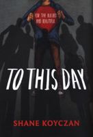 To This Day: For the Bullied and Beautiful 1554516390 Book Cover
