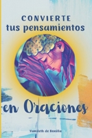 Convierte tus pensamientos en oraciones B08L1R8RMQ Book Cover