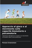 Approccio al gioco e al movimento sulle capacità biomotorie e psicomotorie (Italian Edition) 6209451284 Book Cover