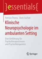 Klinische Neuropsychologie Im Ambulanten Setting : Eine Einf?hrung F?r Psychotherapeutinnen und Psychotherapeuten 3658298847 Book Cover