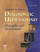 Diagnostic Ultrasound: Principles and Instruments (Diagnostic Ultrasound: Principles & Instruments (Kremkau)) 0721671438 Book Cover