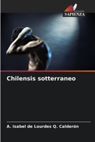 Chilensis sotterraneo (Italian Edition) 6206426920 Book Cover