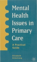 Mental Health Issues in Primary Care: A Practical Guide B00Y2SK6G4 Book Cover