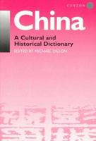 China: A Cultural and Historical Dictionary 0700704396 Book Cover