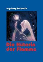 Die Hüterin der Flamme 3833450096 Book Cover