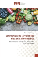 Estimation de la volatilité des prix alimentaires 6138424514 Book Cover