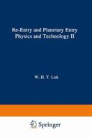 Re-Entry and Planetary Entry Physics and Technology: II / Advanced Concepts, Experiments, Guidance-Control and Technology 3642500846 Book Cover
