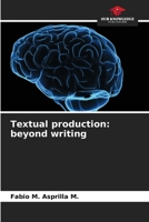 Textual production: beyond writing 6206547264 Book Cover