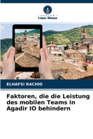 Faktoren, die die Leistung des mobilen Teams in Agadir IO behindern 6203360694 Book Cover