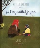 A Day with Yayah 1926890094 Book Cover