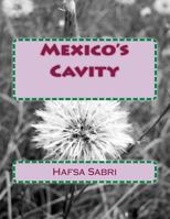 Mexico's Cavity 1493500880 Book Cover