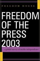 Freedom of the Press 2003: A Global Survey of Media Independence 074252874X Book Cover