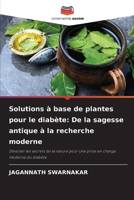 Solutions à base de plantes pour le diabète: De la sagesse antique à la recherche moderne (French Edition) 6208141400 Book Cover