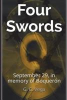 Four Swords: September 29, in Memory of Boquer�n 1980835292 Book Cover