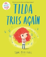 Tilda Tries Again 154761448X Book Cover