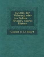 System der Währung oder des Geldes... 0341434248 Book Cover