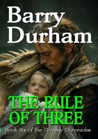 The Rule of Three: Book Six of the Conway Chronicles 1326817329 Book Cover