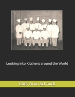 Looking into Kitchens around the World B08MWQTHQS Book Cover