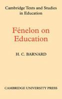 Fenelon on Education 0521109701 Book Cover