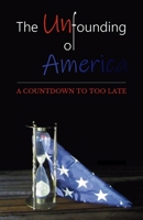 The Unfounding of America 0999873091 Book Cover