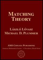 Matching Theory (North-Holland Mathematics Studies) 0821847597 Book Cover