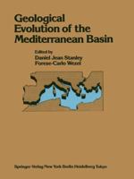 Geological Evolution of the Mediterranean Basin: Raimondo Selli Commemorative Volume 0387961399 Book Cover