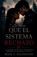 La chica que el sistema rechazó (La Serie la Ciudad Controlada) (Spanish Edition) B0H1963TR4 Book Cover