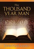 The Thousand Year Man: Book of Prizom 1633931978 Book Cover