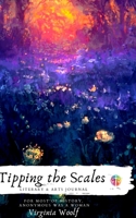 Tipping the Scales Literary and Arts Journal Issue 3 1034601342 Book Cover