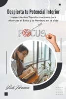 Despierta tu Potencial Interior (Despertar Interior Activa Tu Potencial y Eleva Tu Vida.) (Spanish Edition) B0CLQQBPSW Book Cover