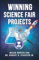 Winning Science Fair Projects B0G26QGFXX Book Cover