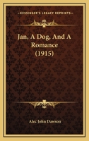 Jan, A Dog, And A Romance 1518806945 Book Cover